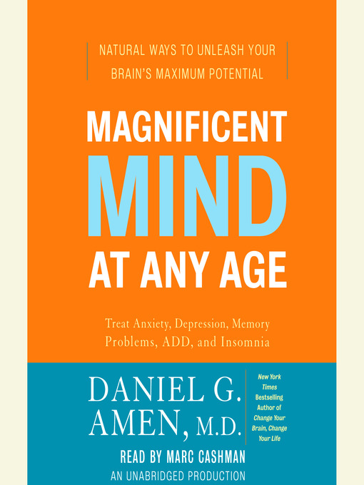 Title details for Magnificent Mind at Any Age by Daniel G. Amen, M.D. - Wait list